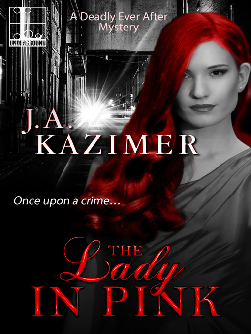 Title details for The Lady in Pink by J.A. Kazimer - Available